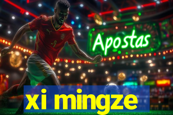 xi mingze